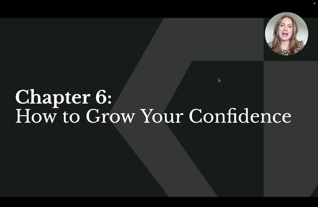 How to Grow Your Confidence, lesson 6 of The Confidence Blueprint: Conquer Self-Doubt
