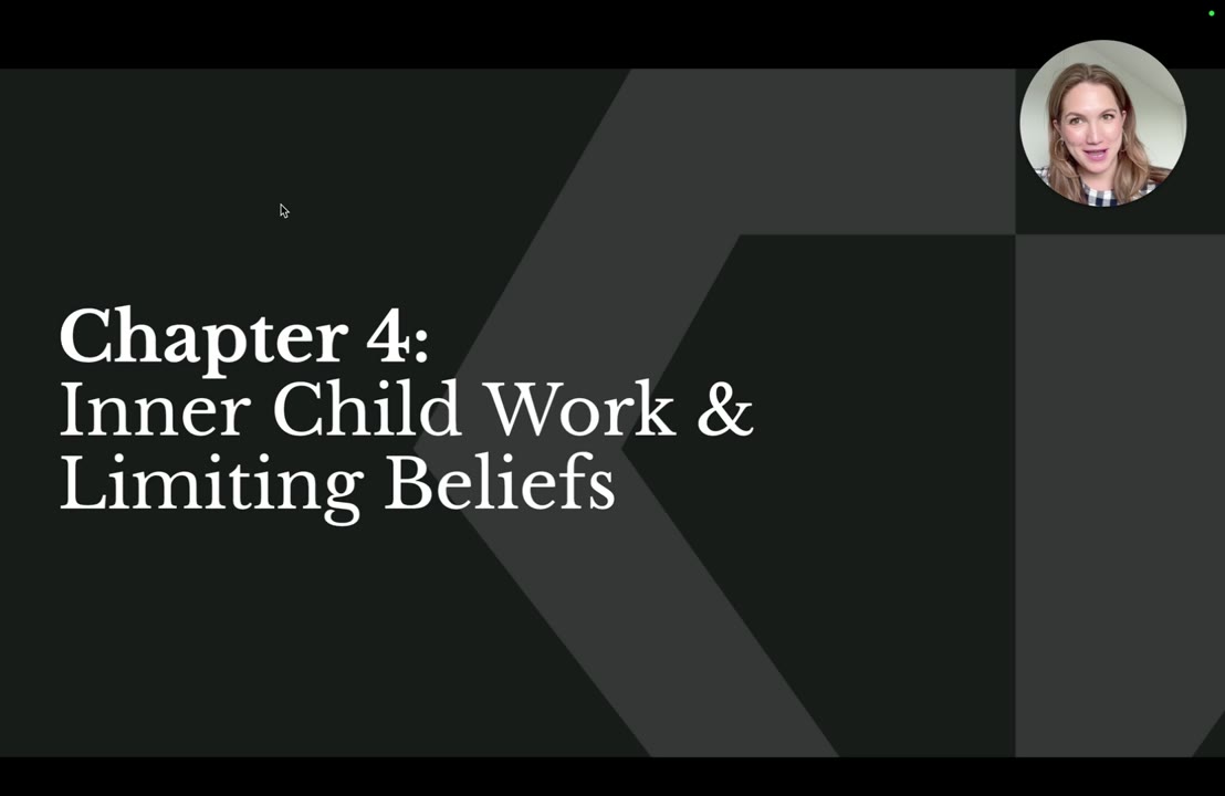 Inner Child Work and Limiting Beliefs, lesson 4 of Unlock Your Inner Compass: Self-Awareness