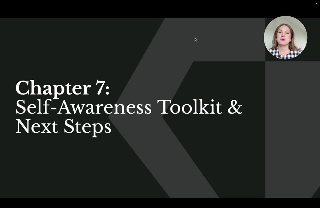 Self-Awareness Toolkit and Next Steps, lesson 7 of Unlock Your Inner Compass: Self-Awareness