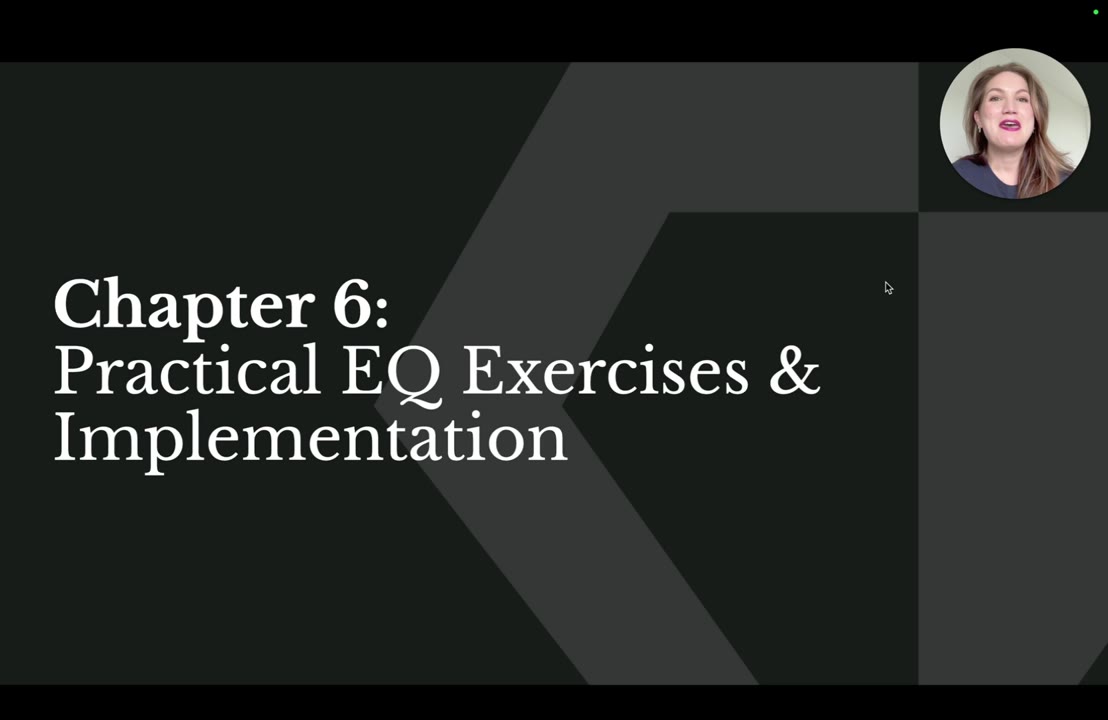 Practical EQ Exercises and Implementation, lesson 6 of Lead With EQ: Emotional Intelligence