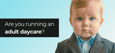 Running your business shouldn’t feel like running an adult daycare