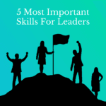 What are the five leadership skills