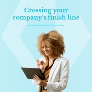 Crossing Your Company’s Finish Line