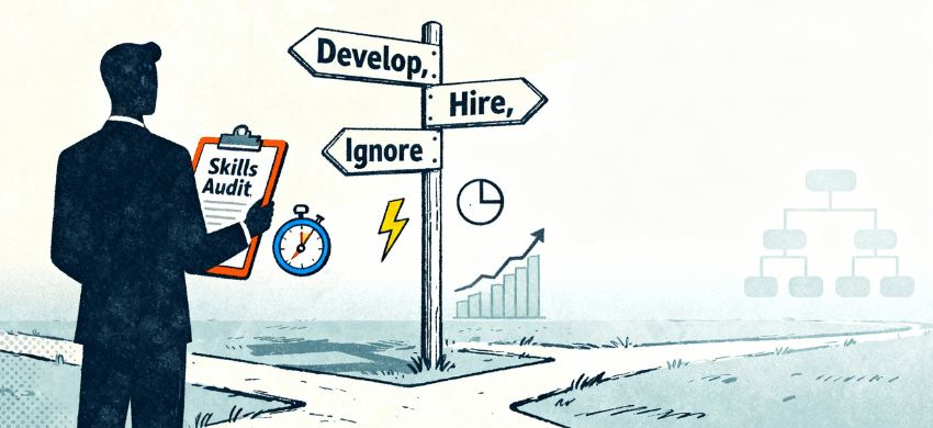 CEO holding a “Skills Audit” clipboard at a crossroads labeled Develop, Hire, and Ignore, with a growth chart and org chart in the background.